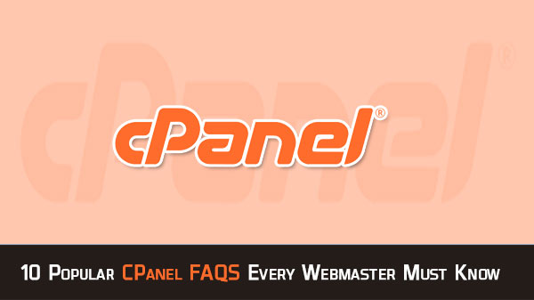 Popular cPanel FAQS