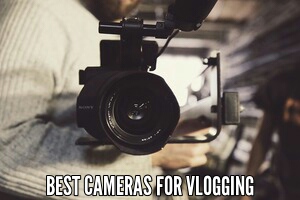 Best cameras for vloggi