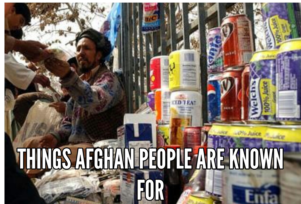 Things Afghan people are known for