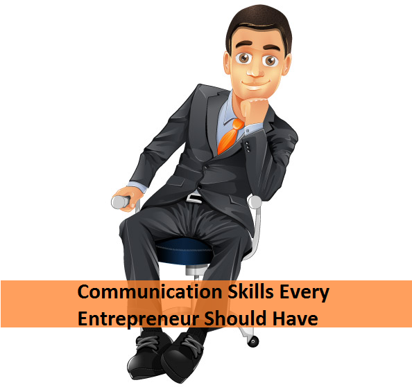 Communication Skills Every Entrepreneur Should Have