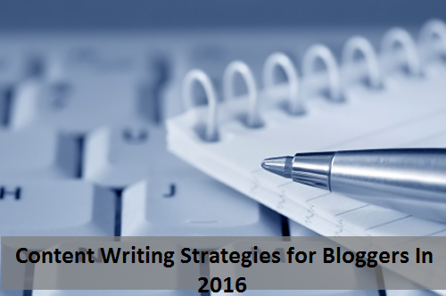 Content Writing Strategies for Bloggers