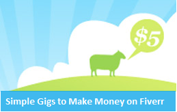 Simple Gigs to Make Money on Fiverr