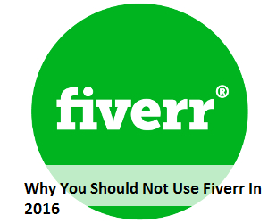 Why You Should Not Use Fiverr